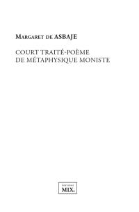 Court traité-poème de métaphysique moniste