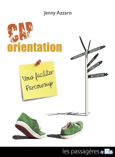 Cap orientation : vous faciliter Parcoursup