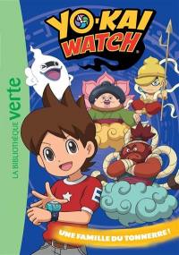 Yo-kai watch. Vol. 22. Une famille du tonnerre !