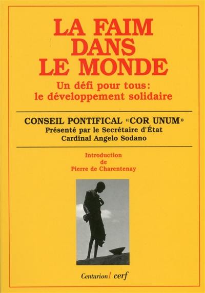 La faim dans le monde : un défi pour tous : le développement solidaire