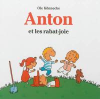 Anton et les rabat-joie