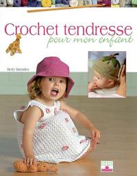 Crochet tendresse pour mon enfant