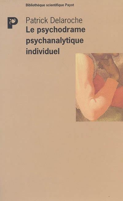 Le psychodrame psychanalytique individuel