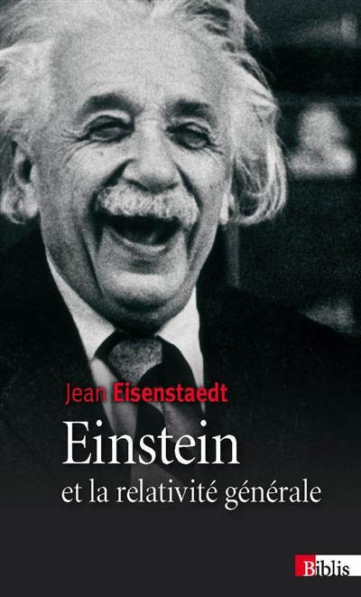 Einstein et la relativité générale : les chemins de l'espace-temps