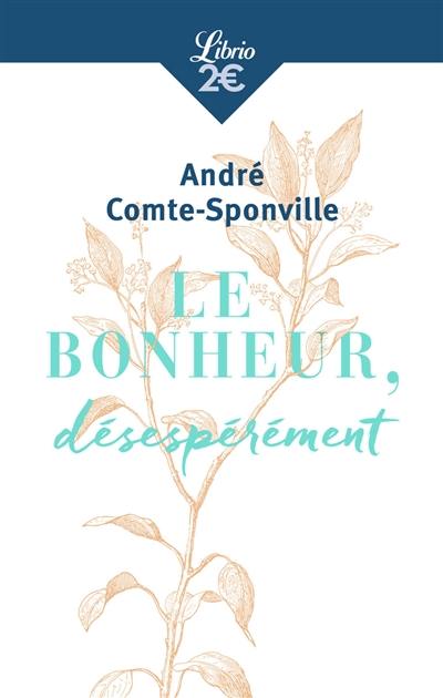 Le bonheur, désespérément