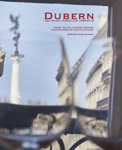 Dubern, une maison bordelaise : 1894-2014