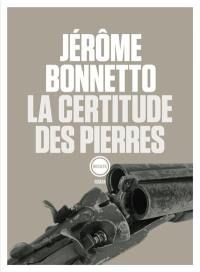 La certitude des pierres