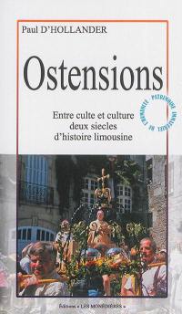 Ostensions : entre culte et culture, deux siècles d'histoire limousine