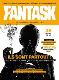 Fantask, n° 3. Ils sont partout ! : pop culture et complotisme, liaisons dangereuses ?