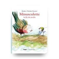 Minusculette. Minusculette, la fée du jardin