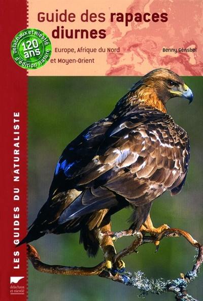 Guide des rapaces diurnes : Europe, Afrique du Nord et Moyen-Orient