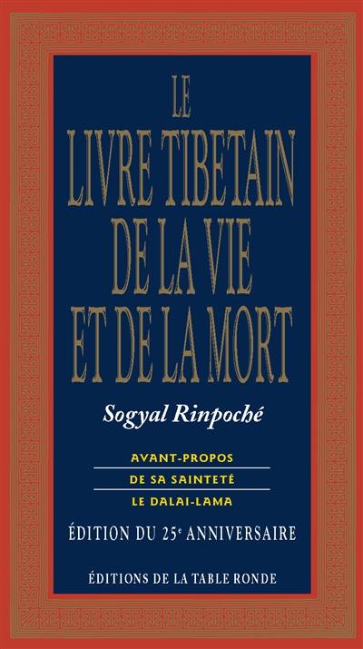 Le livre tibétain de la vie et de la mort