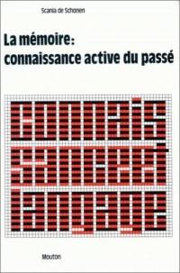 La Mémoire, connaissance active du passé