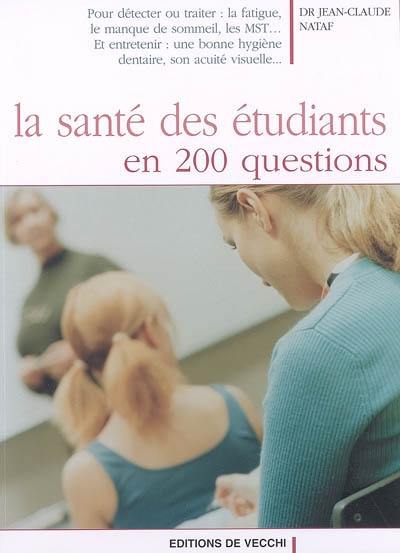 La santé des étudiants en 200 questions