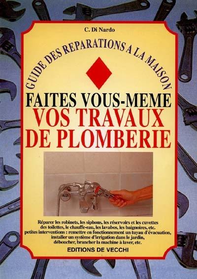 Faites-vous même vos travaux de plomberie