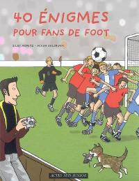 40 énigmes pour fans de foot