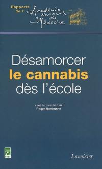 Désamorcer le cannabis dès l'école