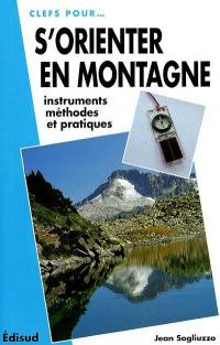 S'orienter en montagne : instruments, méthodes et pratiques