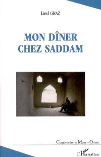 Mon dîner chez Saddam