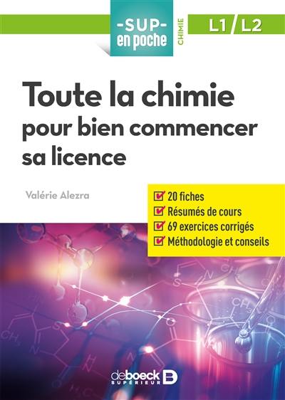 Toute la chimie pour bien commencer sa licence, L1-L2