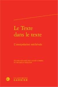 Le texte dans le texte : l'interpolation médiévale