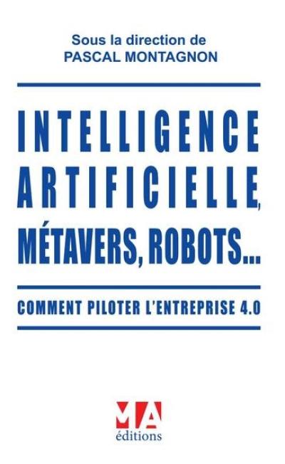 Intelligence artificielle, métavers, robots... : comment piloter l'entreprise 4.0