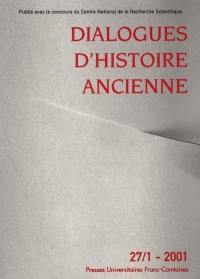 Dialogues d'histoire ancienne, n° 27-1