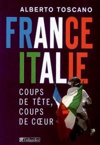 France-Italie : coups de tête, coups de coeur