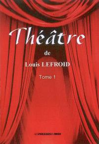 Théâtre. Vol. 1