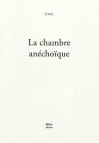 La chambre anéchoïque