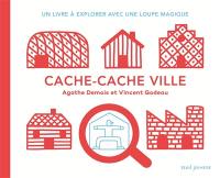 Cache-cache ville : un livre à explorer avec une loupe magique