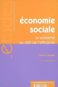 Economie sociale : la solidarité au défi de l'efficacité