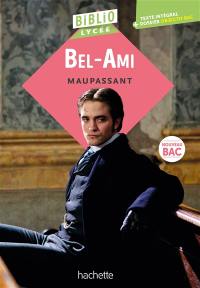 Bel-Ami : texte intégral : nouveau bac