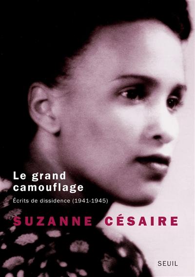 Le grand camouflage : écrits de dissidence (1941-1945)