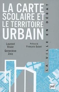 La carte scolaire et le territoire urbain