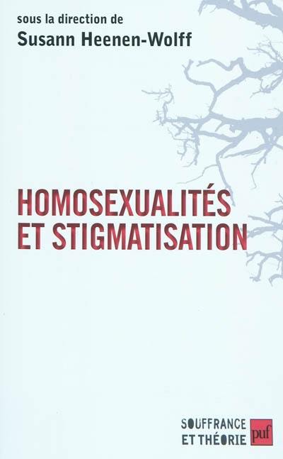 Homosexualité et stigmatisation : bisexualité, homosexualité, homoparentalité : nouvelles approches