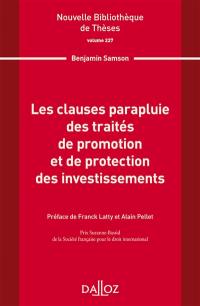 Les clauses parapluie des traités de promotion et de protection des investissements