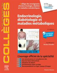 Endocrinologie, diabétologie et maladies métaboliques : réussir ses EDN : conforme à la R2C