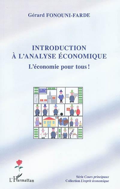 Découvrez Introduction à Lanalyse économique Le Livre De Gérard Fonouni Farde Chez Lharmattan - 