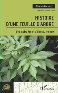 Histoire d'une feuille d'arbre : une autre façon d'être au monde