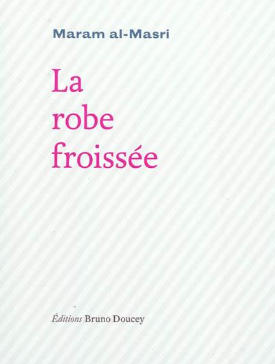 La robe froissée