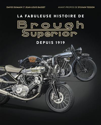 La fabuleuse histoire de Brough Superior