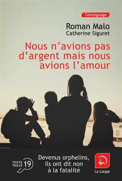 Nous n'avions pas d'argent, mais nous avions l'amour : devenus orphelins, ils ont dit non à la fatalité