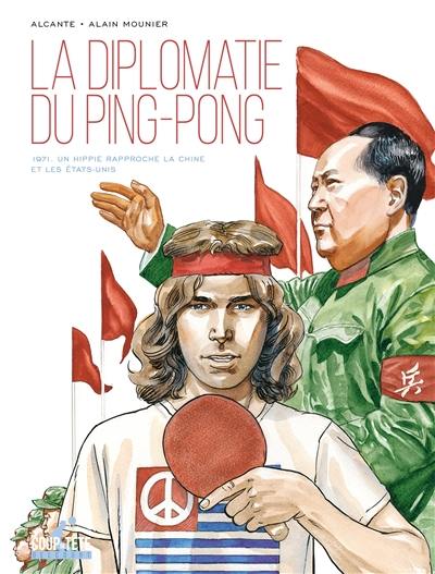 La diplomatie du ping-pong : 1971, un hippie rapproche la Chine et les Etats-Unis