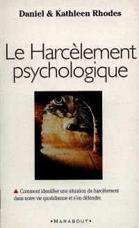 Le harcèlement psychologique