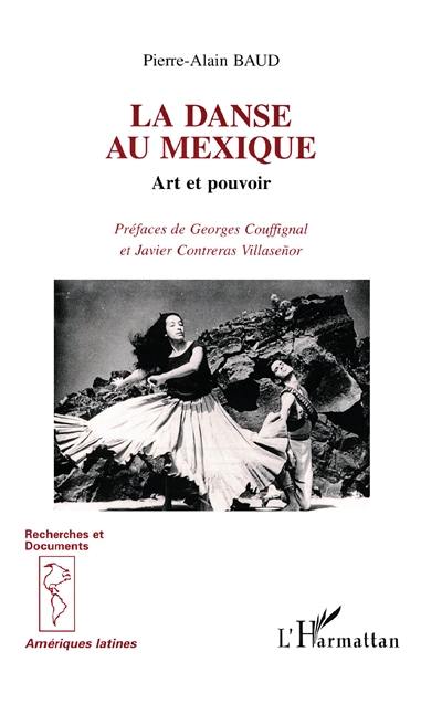 La danse au Mexique : art et pouvoir