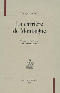 La carrière de Montaigne