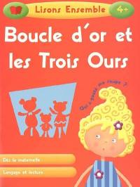 Boucle d'or et les trois ours : dès la maternelle, langage et lecture