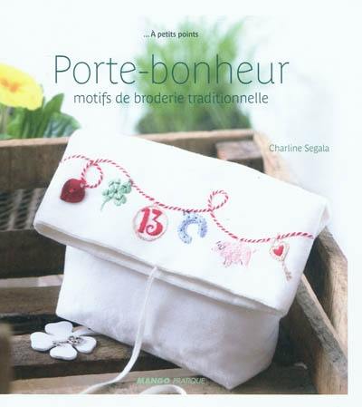 Porte-bonheur, motifs de broderie traditionnelle