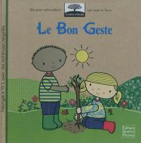 Le bon geste